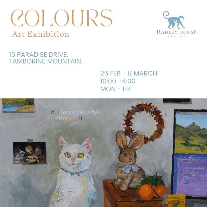 Invitation to Colours Art Exhibition at Radley House Studio. 15 Paradise Drive, Tamborine Mountain. 26 Feb - 8 March 2024, 10:00-14:99 Mon-Fri